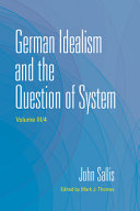 German Idealism and the Question of System, Volume III/4