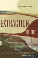 Extraction Politics: Rio Tinto and the Corporate Persona	