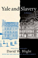 Yale and Slavery: A History	