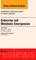 Endocrine and Metabolic Emergencies, An Issue of Emergency Medicine Clinics of North America 