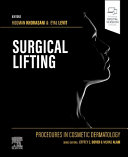 Procedures in Cosmetic Dermatology Series: Surgical Lifting 1st Edition 