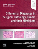 
Differential Diagnoses in Surgical Pathology Tumors and their Mimickers: A Volume in the Foundations in Diagnostic Pathology series 1st Edition