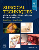 Surgical Techniques of the
Shoulder, Elbow, and Knee
in Sports Medicine