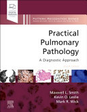 
Practical Pulmonary Pathology: A Diagnostic Approach (Pattern Recognition) 4th Edition