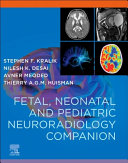  Fetal, Neonatal and Pediatric Neuroradiology