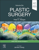 NELIGAN Plastic Surgery: Volume 6: Hand and Upper Limb