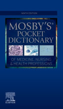 
Mosby's Pocket Dictionary of Medicine, Nursing & Health Professions 9th Edition