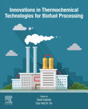  Innovations in Thermochemical Technologies for Biofuel Processing V