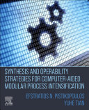  Synthesis and Operability Strategies for Computer-Aided Modular Process Intensification