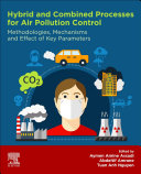  Hybrid and Combined Processes for Air Pollution Control