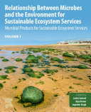  Relationship Between Microbes and the Environment for Sustainable Ecosystem Services, Volume 1