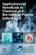  Applications of Nanofluids in Chemical and Bio-medical Process Industry