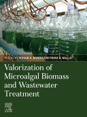  Valorization of Microalgal Biomass and Wastewater Treatment