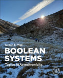  Boolean Systems. Topics in Asynchronicity