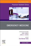 Emergency Medicine, An Issue of Physician Assistant Clinics 