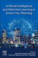  Artificial Intelligence and Machine Learning in Smart City Planning
