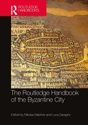  The Routledge Handbook of the Byzantine City: From Justinian to Mehmet II