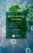 Biodegradable Polymers: Value Chain in the Circular Economy 