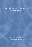  Digital Analytics for Marketing (Mastering Business Analytics)
