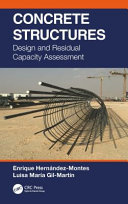  Concrete Structures: Design and Residual Capacity Assessment