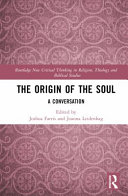 The Origin of the Soul: A Conversation	