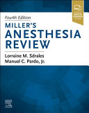 Miller's Anesthesia Review  4th Edition