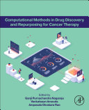  Computational Methods in Drug Discovery and Repurposing for Cancer Therapy