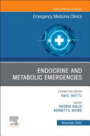Endocrine and Metabolic Emergencies , An Issue of Emergency Medicine Clinics of North America 
