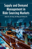  Supply and Demand Management in Ride-Sourcing Markets