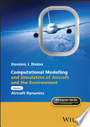Computational Modelling and Simulation of Aircraft and the Environment. Volume 2: Aircraft Dynamics	