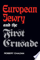  European Jewry and the First Crusade