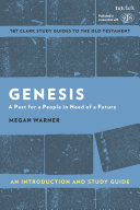  Genesis: An Introduction and Study Guide: A Past for a People in Need of a Future (T&T Clark’s Study Guides to the Old Testament)