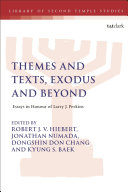  Themes and Texts, Exodus and Beyond (The Library of Second Temple Studies)