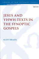  Jesus and YHWH-Texts in the Synoptic Gospels