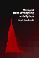  Minimalist Data Wrangling with Python