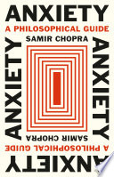  Anxiety: A Philosophical Guide