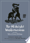  The Midnight Washerwoman and Other Tales of Lower Brittany (Oddly Modern Fairy Tales, 28)