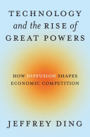  Technology and the Rise of Great Powers