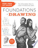  Debt-Free Art Degree: Foundations in Drawing: The Affordable Way to Learn Professional Skills - Includes QR Codes to Online Tutorials