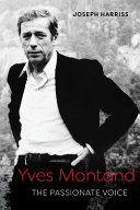  Yves Montand: The Passionate Voice (Screen Classics)