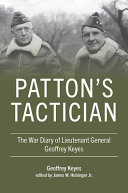  Patton's Tactician: The War Diary of Lieutenant General Geoffrey Keyes (American Warrior Series)