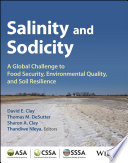 Salinity and Sodicity: A Growing Global Challenge to Food Security, Environmental Quality and Soil Resilience