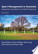 Sport Management in Australia: Organisation, Development and Global Perspectives 