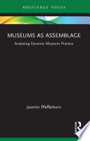 Museums As Assemblage