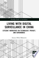 Living with Digital Surveillance in China	