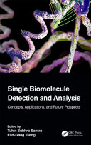  Single Biomolecule Detection and Analysis. 