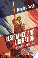 Resistance and Liberation: France at War, 1942-1945 (Armies of the Second World War)	