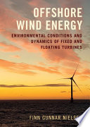  Offshore Wind Energy: Environmental Conditions and Dynamics of Fixed and Floating Turbines