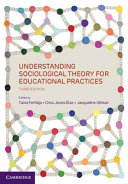  Understanding Sociological Theory for Educational Practices