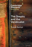  The Skeptic and the Veridicalist: On the Difference Between Knowing What There Is and Knowing What Things Are
